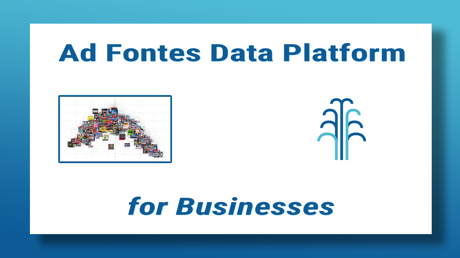 Ad Fontes Data Platform for Businesses
